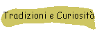Tradizioni e Curiosità